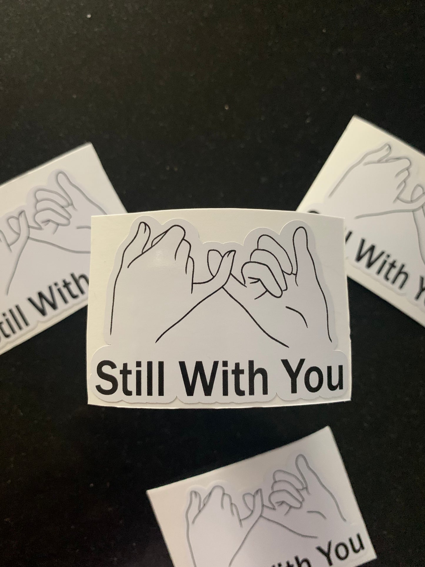 Still With You Sticker